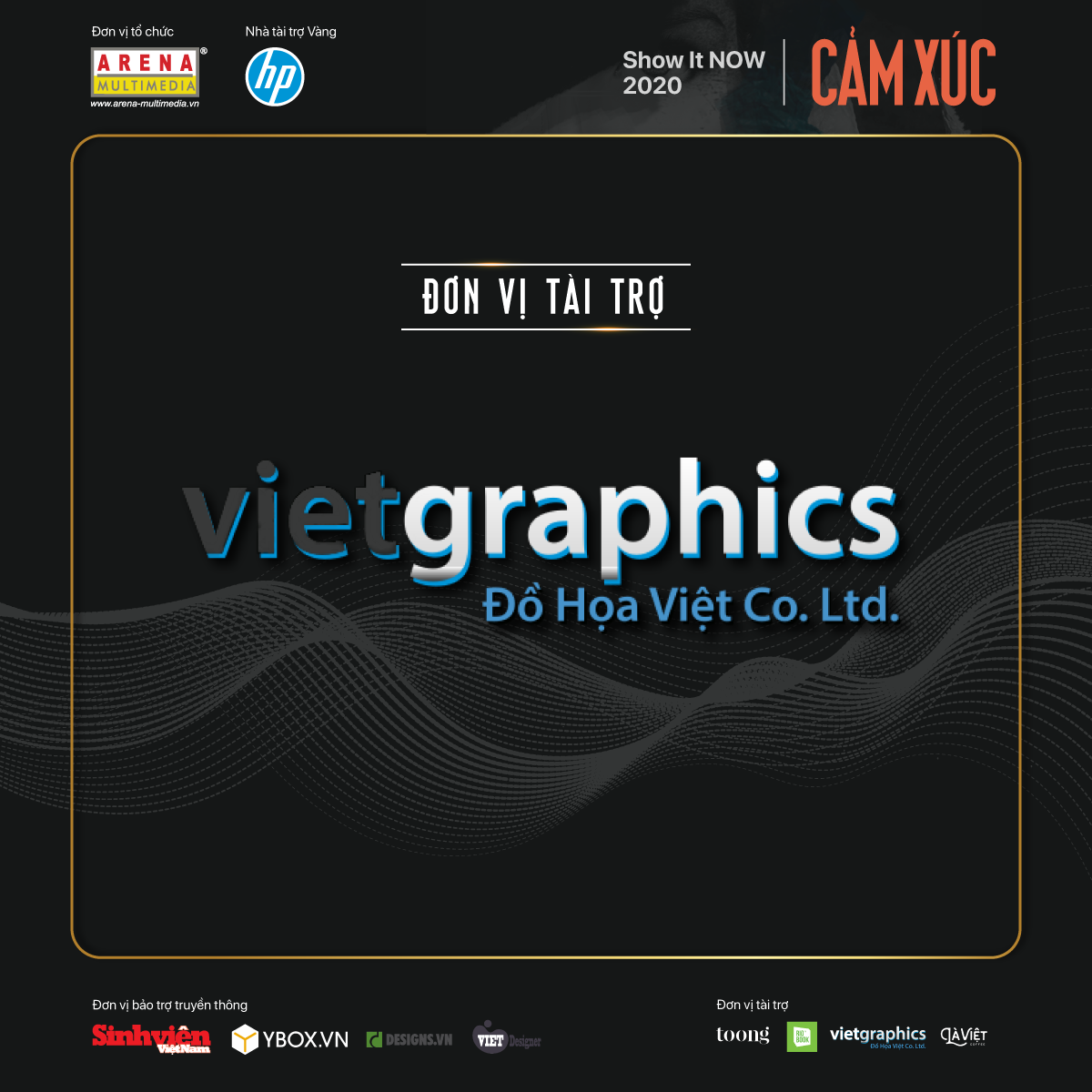 Arena Multimedia cảm ơn các Nhà tài trợ và Bảo trợ truyền thông đã đồng hành cùng Show It NOW 2020