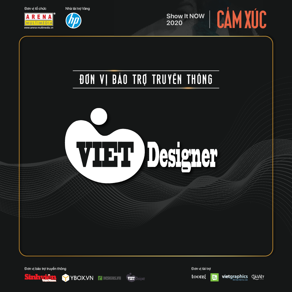 Arena Multimedia cảm ơn các Nhà tài trợ và Bảo trợ truyền thông đã đồng hành cùng Show It NOW 2020