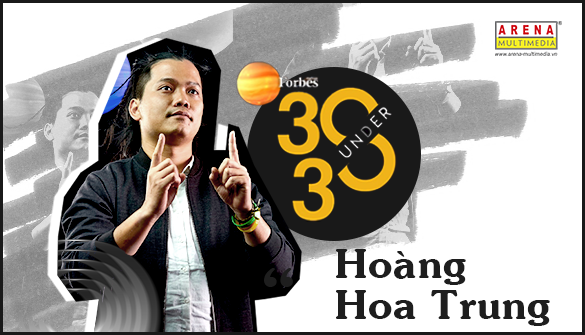 Làm thiện nguyện thì cũng cần sáng tạo lắm chứ - Arenaite Hoàng Hoa Trung, Forbes 30 Under 30