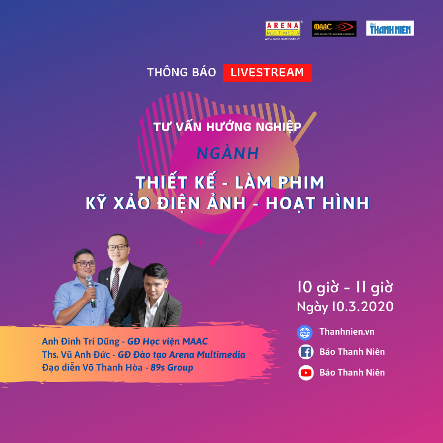 Livestream tư vấn hướng nghiệp: Ngành Thiết kế - Làm phim - Kỹ xảo điện ảnh - Hoạt hình Livestream tư vấn hướng nghiệp: Ngành Thiết kế - Làm phim - Kỹ xảo điện ảnh - Hoạt hình