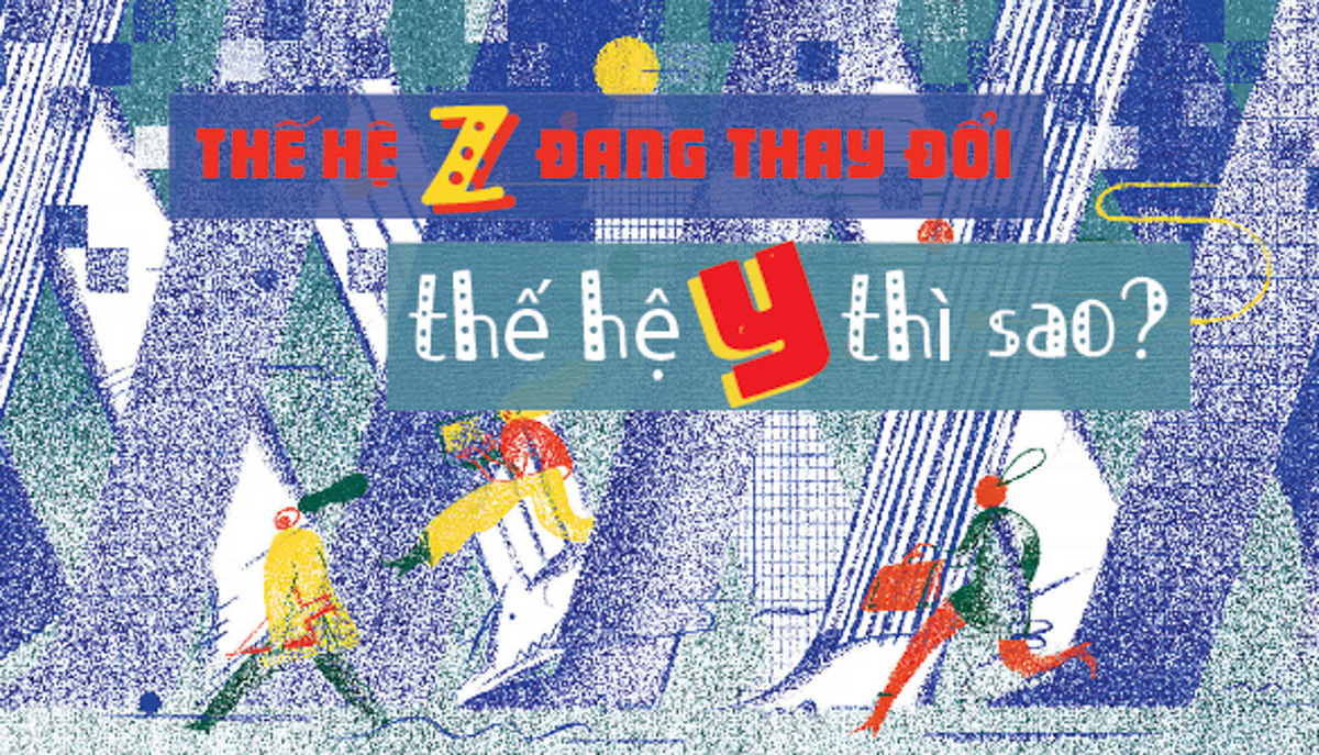 Thế hệ Z đang thay đổi, thế hệ Y thì sao?