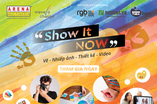 Show It NOW: Triển lãm online các tác phẩm Vẽ, Nhiếp ảnh, Video, Thiết kế Show It NOW: Triển lãm online các tác phẩm Vẽ, Nhiếp ảnh, Video, Thiết kế