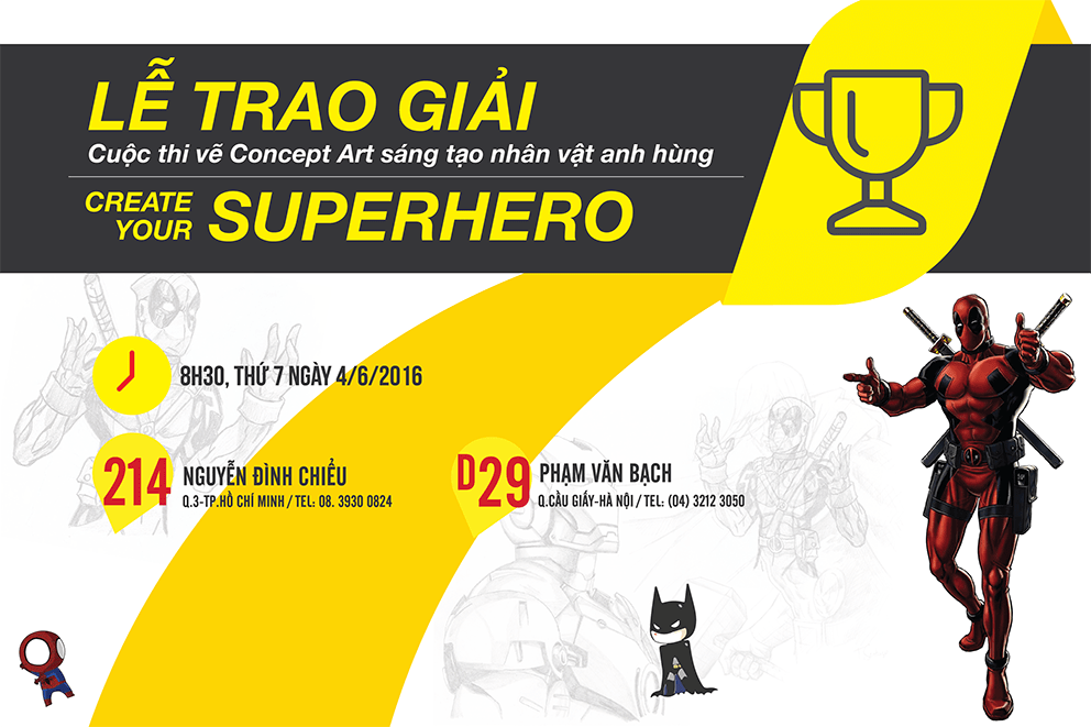 Công bố lễ trao giải cuộc thi CREATE YOUR SUPERHERO – 4/6/2016