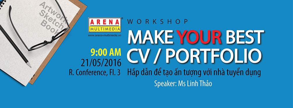 Workshop “Make your best CV + Portfolio - Hấp dẫn để tạo ấn tượng với nhà tuyển dụng”