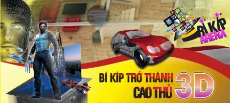 Công nghệ 3D – Chiêu thức độc đáo trong “Bí kíp Arena”