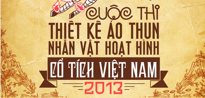 Cuộc thi thiết kế áo thun NHÂN VẬT CỔ TÍCH VIỆT NAM – MỘT GÓC NHÌN MỚI