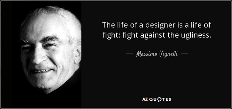 Massimo Vignelli châm ngôn yêu thích cái đẹp