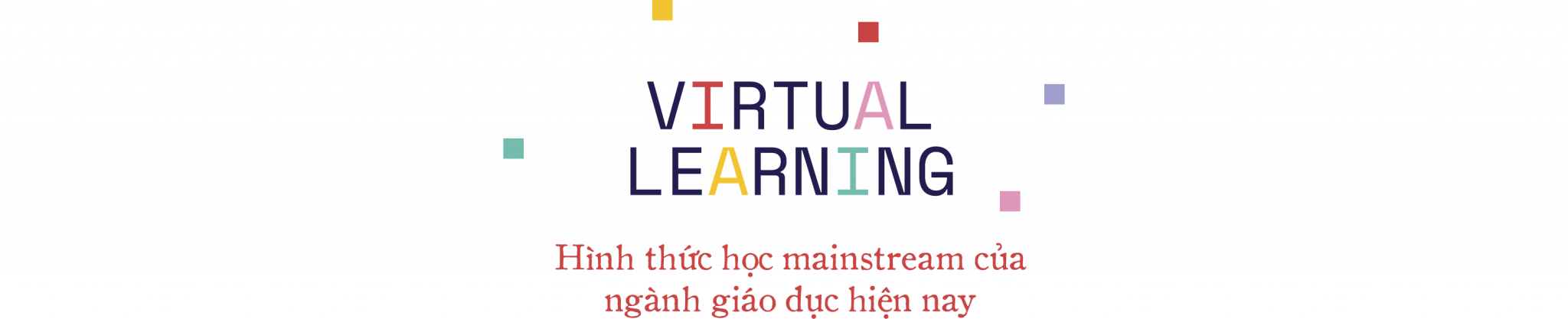 virtual-learning-xu-huong-hoc-tap-ben-vung-cua-thoi-dai-moi