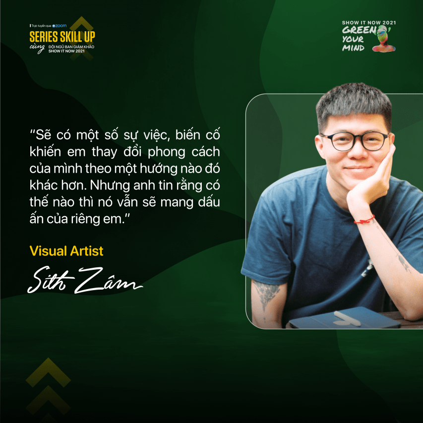 Workshop #1 cùng Art Director Việt Max và Visual Artist Sith Zâm: Phong cách nghệ thuật nên hiểu thế nào cho đúng?