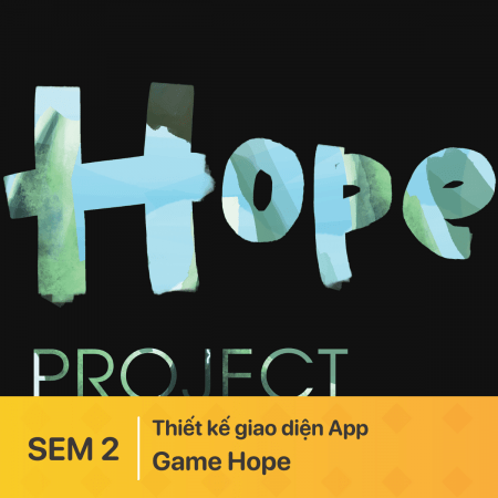 Thiết kế giao diện App Game Hope