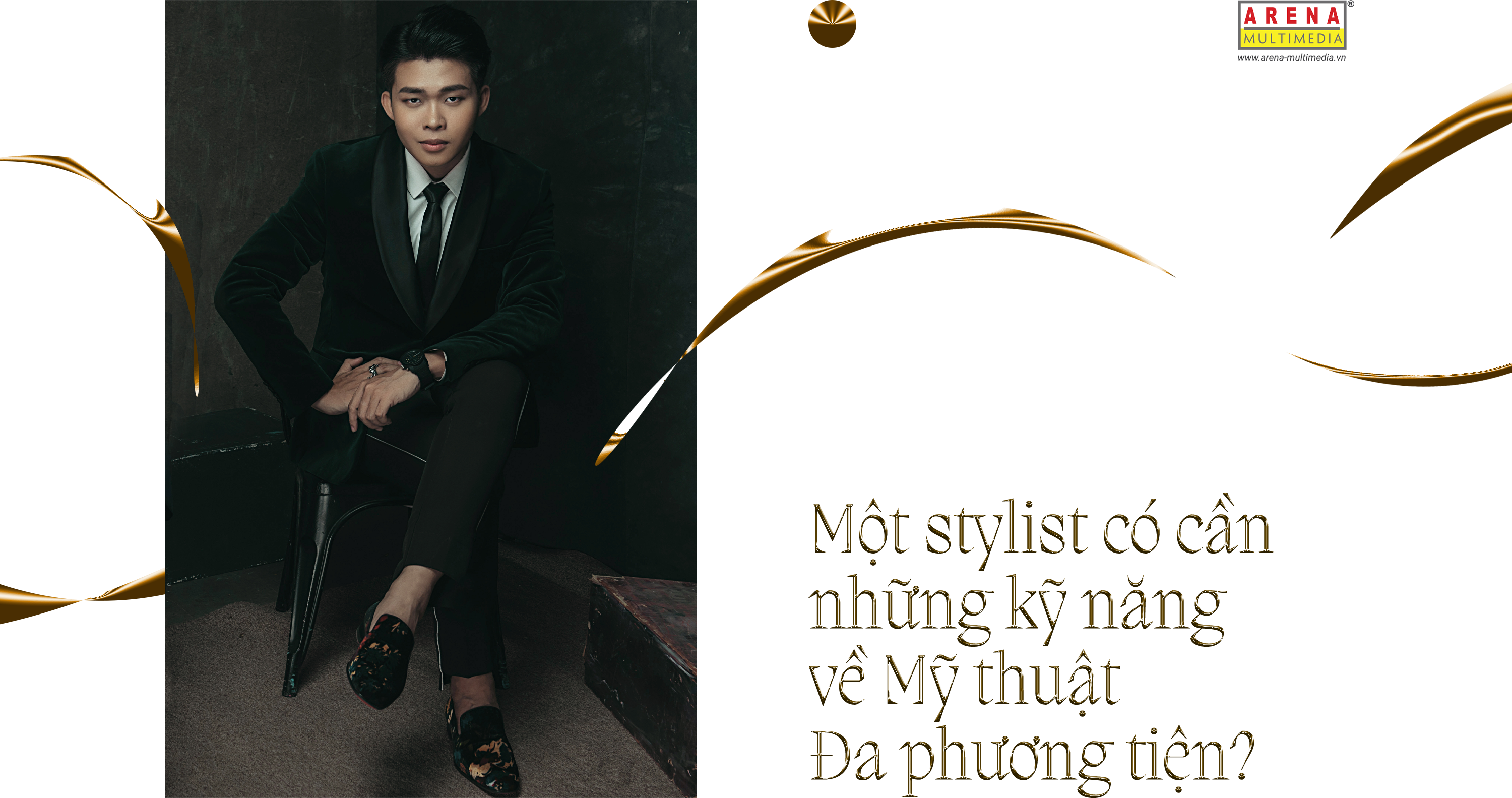 Stylist Trần Đạt: Sự nghiệp 10 năm và niềm đam mê được "nuôi" từ những trang báo cũ