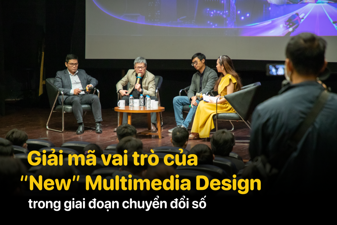 Giải mã vai trò của “New” Multimedia Design trong giai đoạn chuyển đổi số