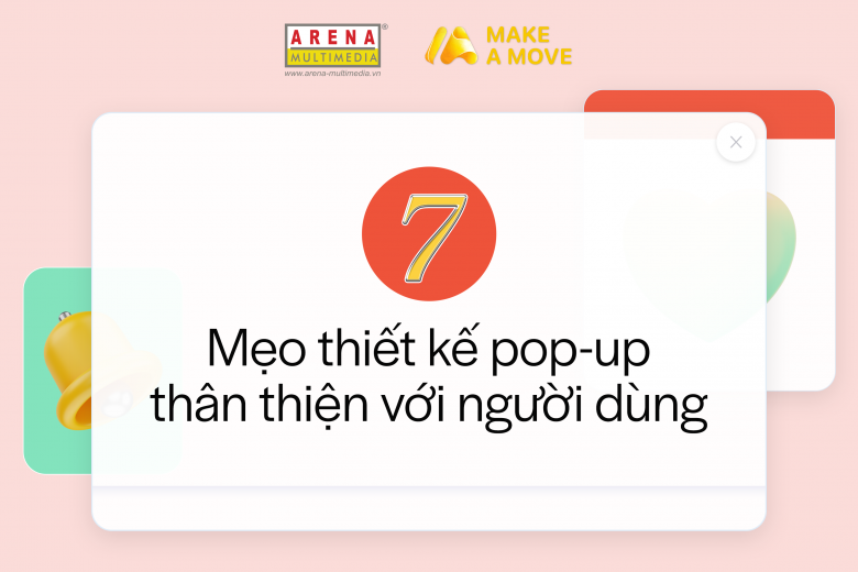 7 mẹo thiết kế pop-up thân thiện với người dùng