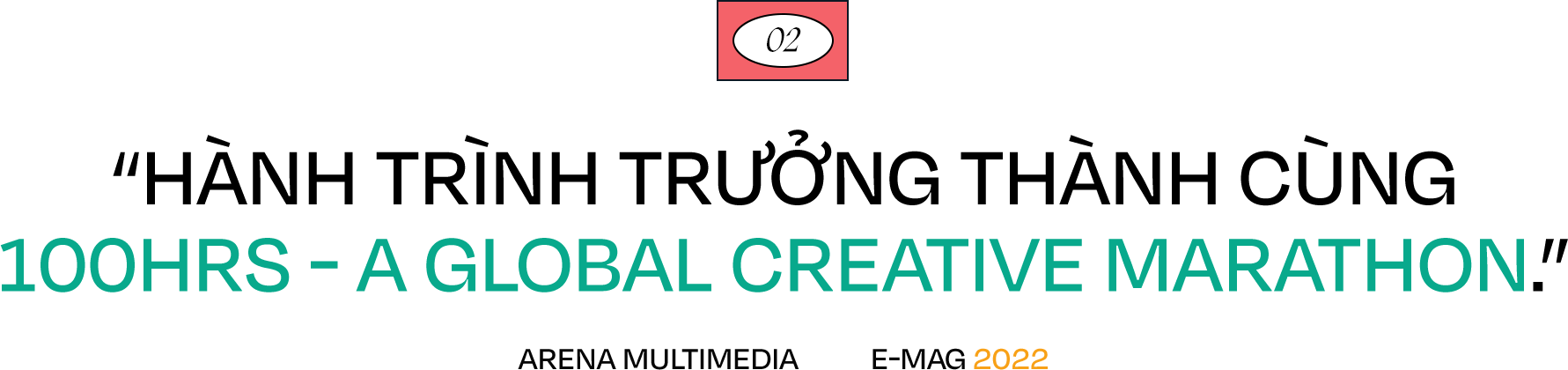 Gặp gỡ chủ nhân chiến thắng 100Hrs - A Global Creative Marathon: Không cần sản phẩm hoàn hảo, chỉ cần sản phẩm hoàn thiện