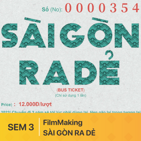 Phim ngắn: Sài Gòn Ra dẻ – Đồ án kỳ 3 – Làm phim kỹ thuật số