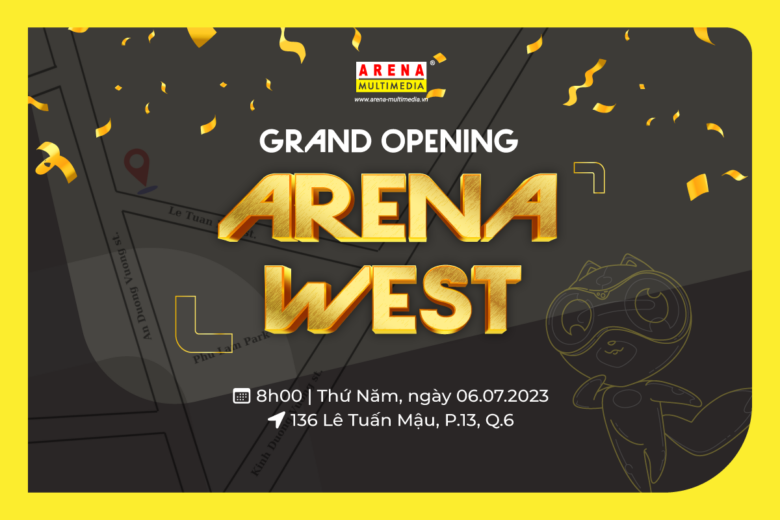 ARENA WEST: Arena Multimedia khai trương cơ sở mới tại cửa ngõ Tây Nam
