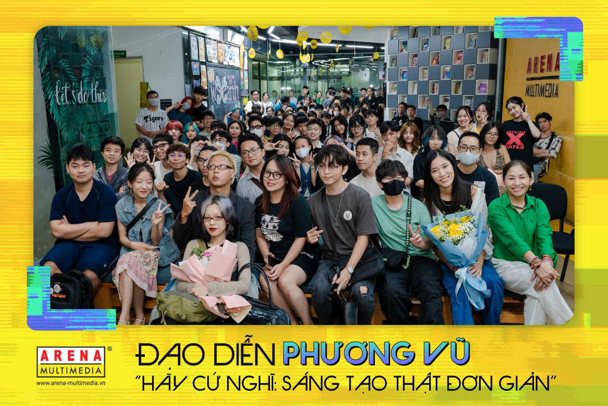 Đạo diễn Phương Vũ - "Hãy cứ nghĩ: Sáng tạo thật đơn giản"