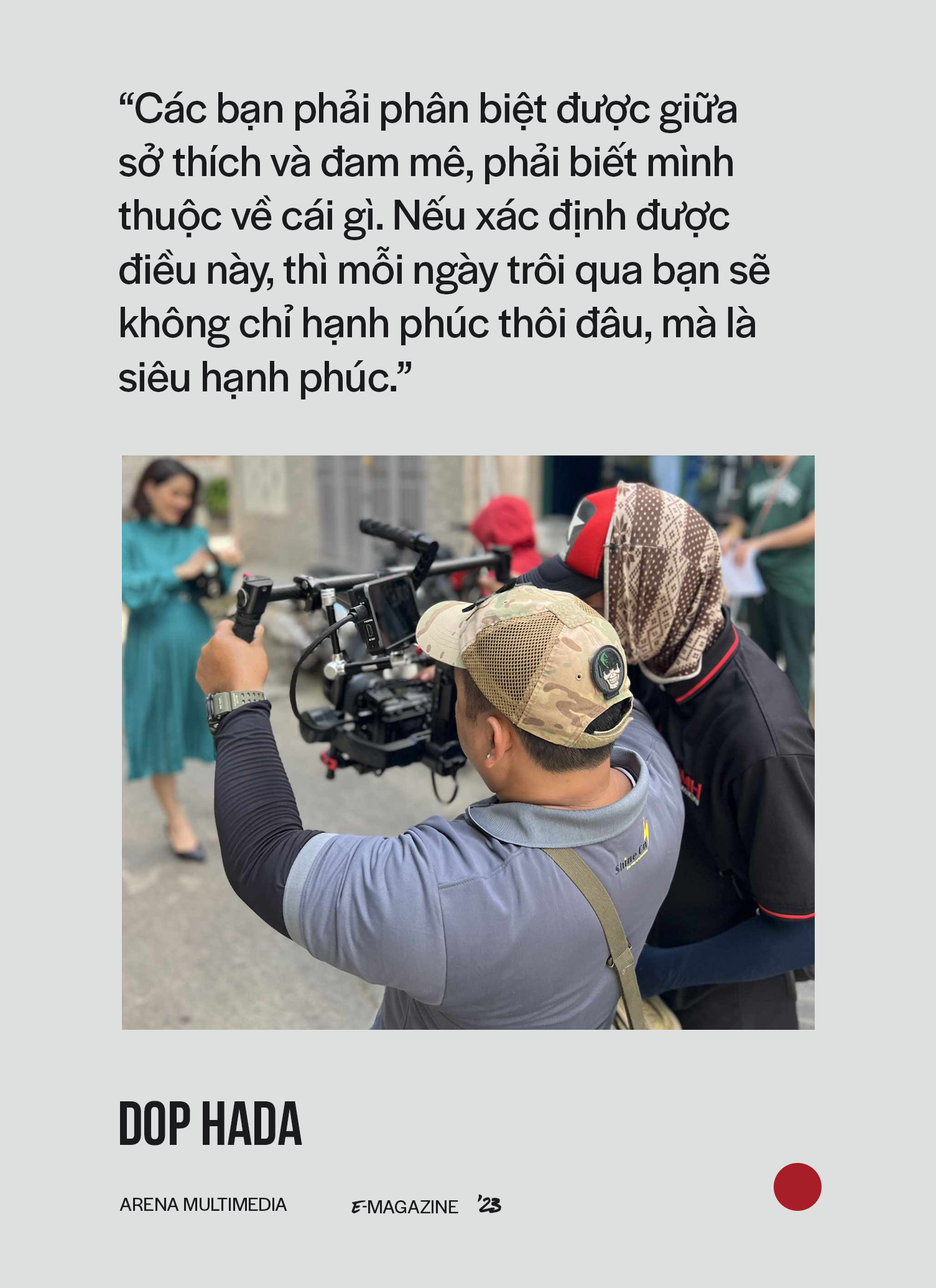 DOP HADA: 16 năm làm nghề đến bây giờ tôi vẫn phải học