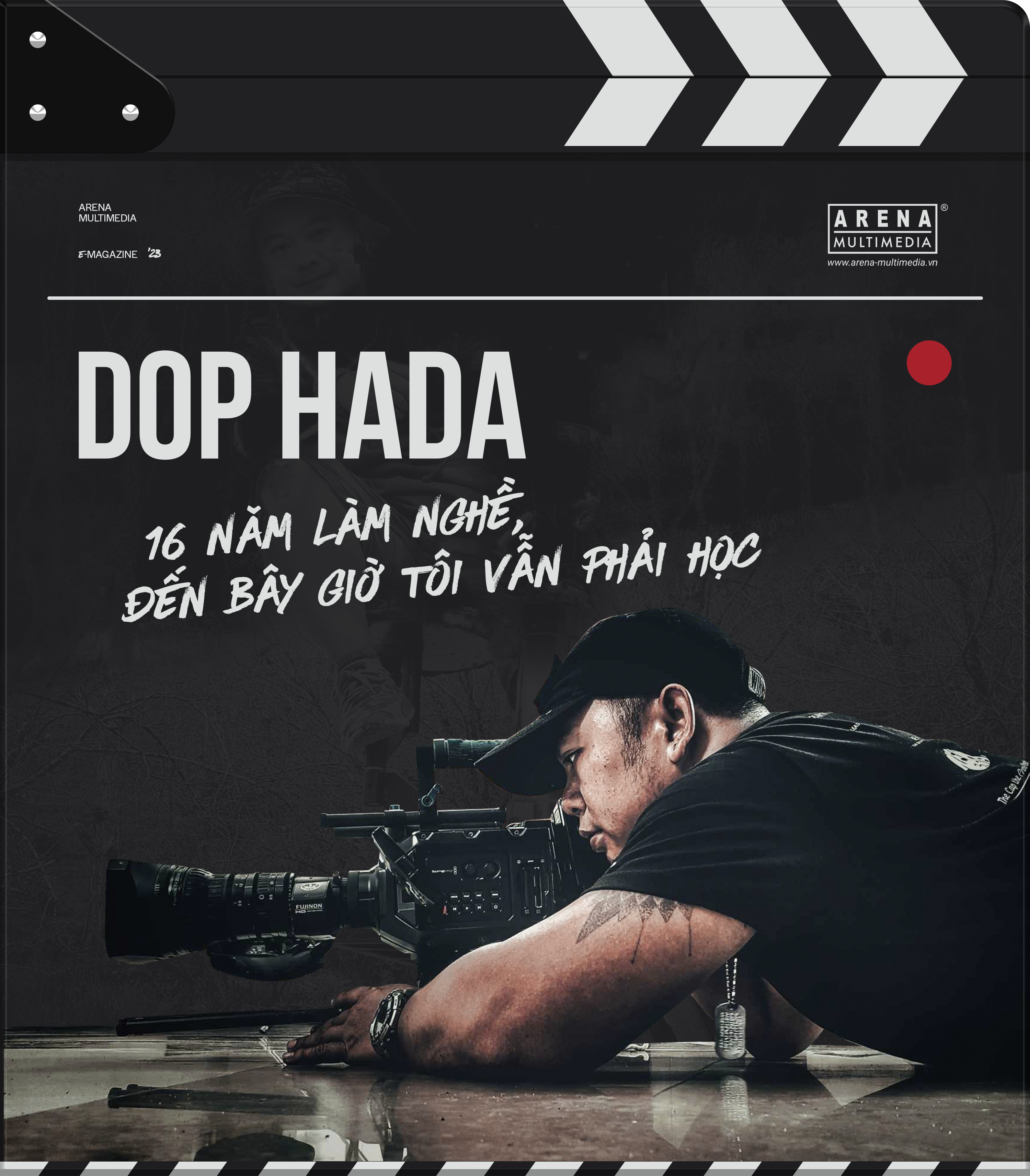 DOP HADA: 16 năm làm nghề đến bây giờ tôi vẫn phải học