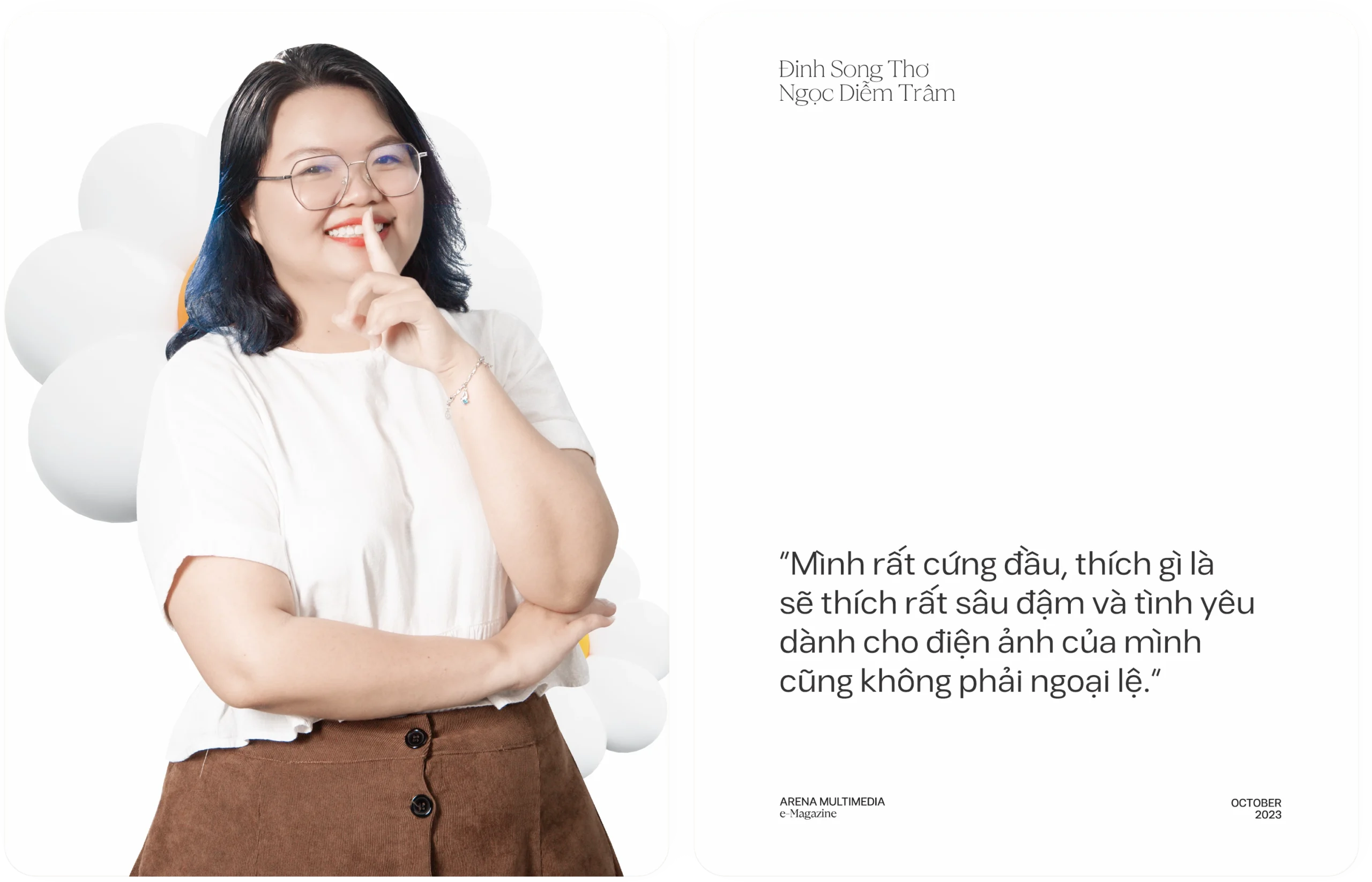 Arena Face 2023 - Đinh Song Thơ Ngọc Diễm Trâm: “Người hướng nội có cách sáng tạo của người hướng nội”