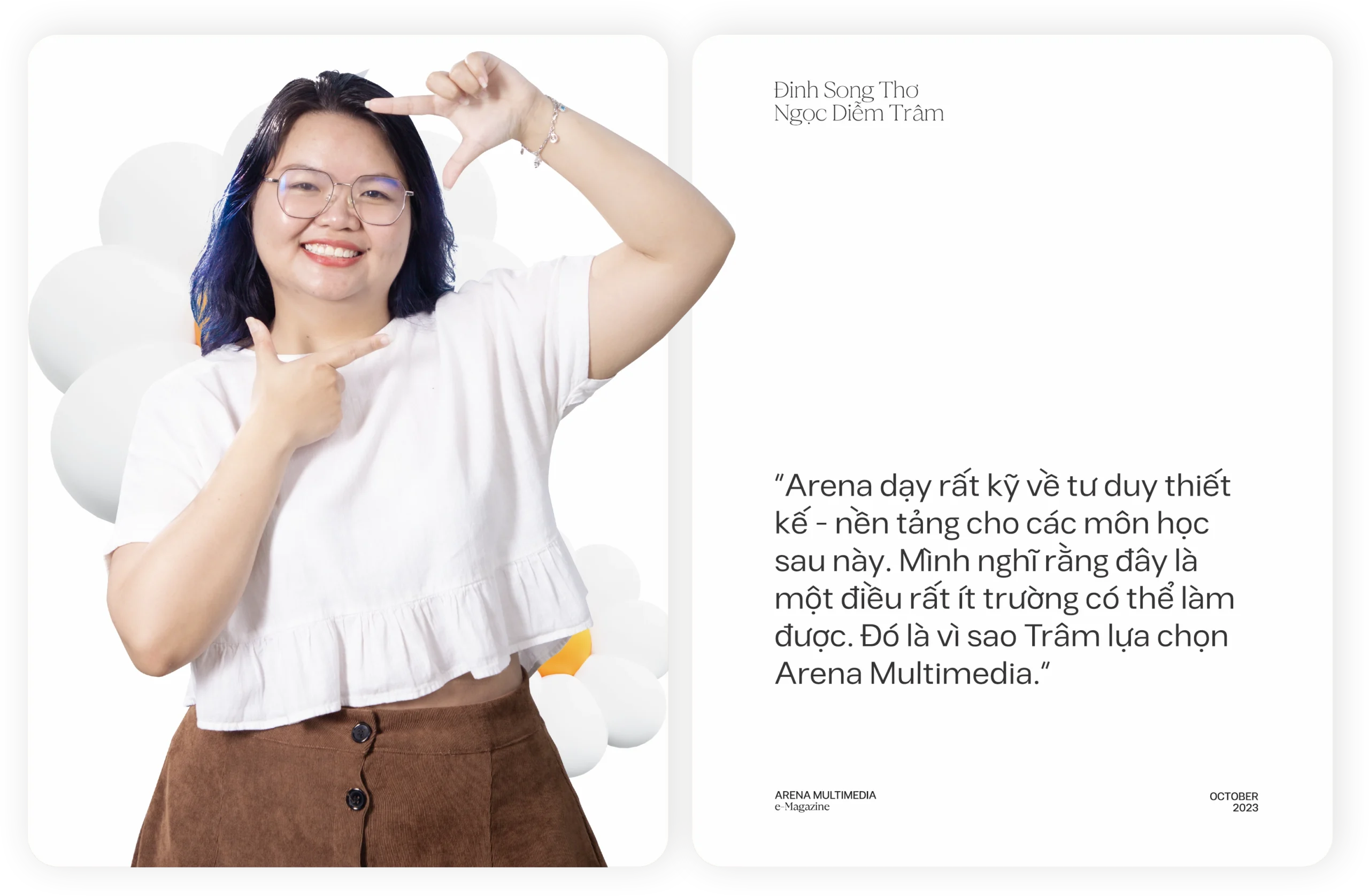 Arena Face 2023 - Đinh Song Thơ Ngọc Diễm Trâm: “Người hướng nội có cách sáng tạo của người hướng nội”