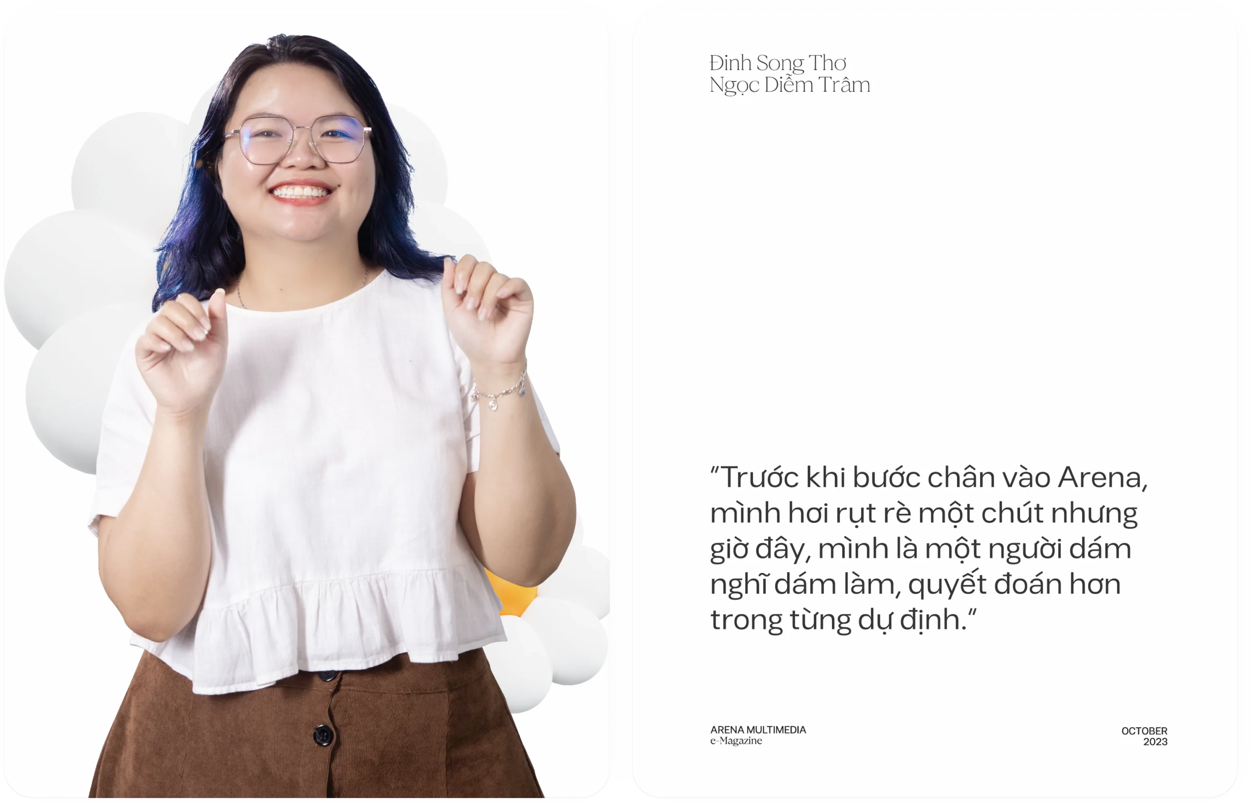 Arena Face 2023 - Đinh Song Thơ Ngọc Diễm Trâm: “Người hướng nội có cách sáng tạo của người hướng nội”