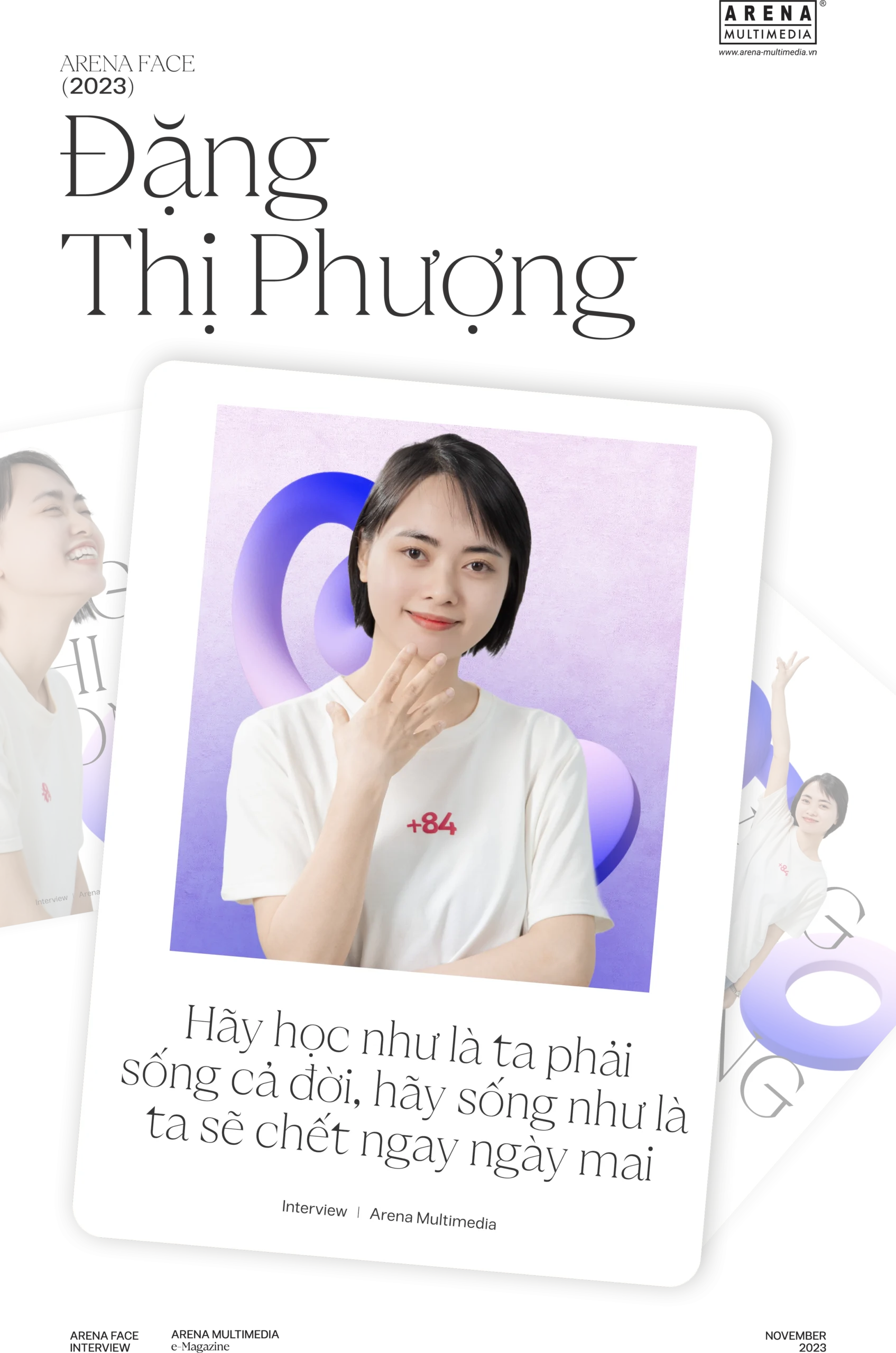 Arena Face 2023 - Đặng Thị Phượng: "Hãy học như là ta phải sống cả đời, hãy sống như là ta sẽ chết ngay ngày mai"