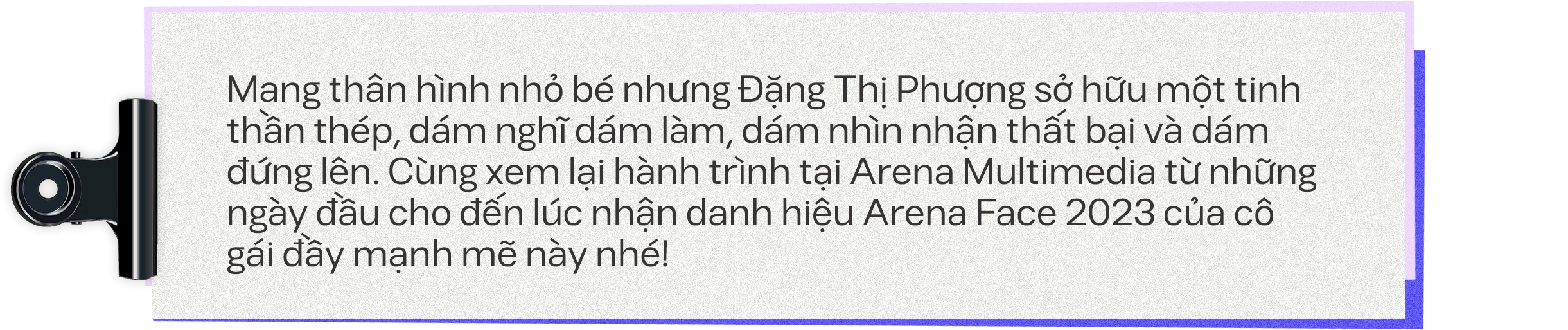 Arena Face 2023 - Đặng Thị Phượng: "Hãy học như là ta phải sống cả đời, hãy sống như là ta sẽ chết ngay ngày mai"