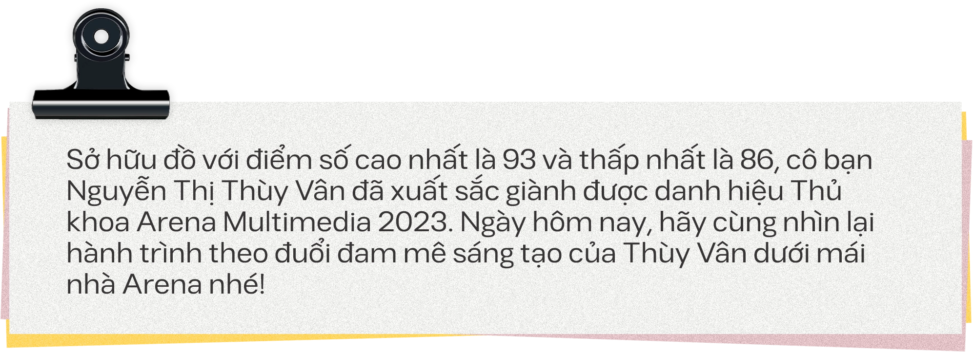 Thủ khoa Arena Multimedia 2023 - Nguyễn Thị Thùy Vân: "Một tác phẩm nghệ thuật đến từ sự kỳ công sáng tạo của con người"