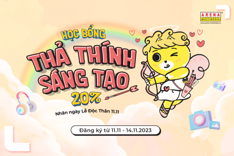 Arena Multimedia tặng Học bổng “Thả thính Sáng tạo” trị giá 20% học phí nhân ngày Lễ Độc thân 11/11