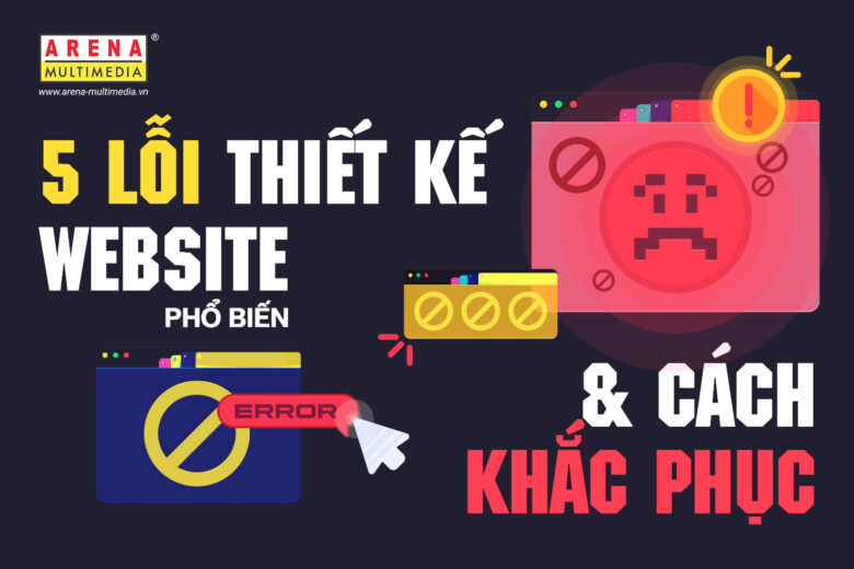 5 lỗi thiết kế website phổ biến và cách khắc phục