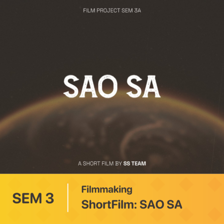 Đồ án kỳ 3 | Làm phim kỹ thuật số | ShortFilm: SAO SA