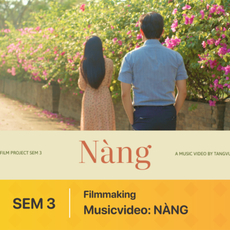 Đồ án kỳ 3 | Làm phim kỹ thuật số | MusicVideo: NÀNG