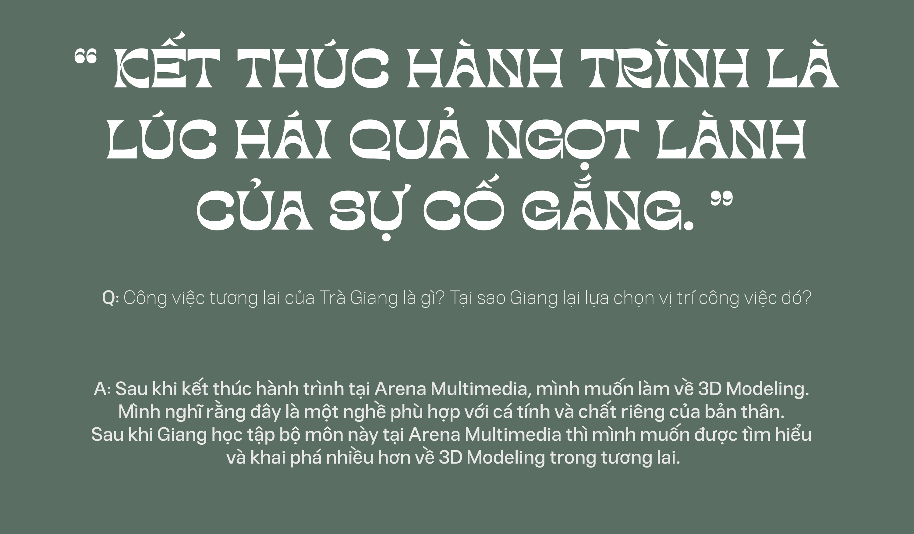 Nguyễn Trà Giang: “Arena Multimedia đã giúp mình trở thành một người đa nhiệm không còn sợ hãi và rụt rè”