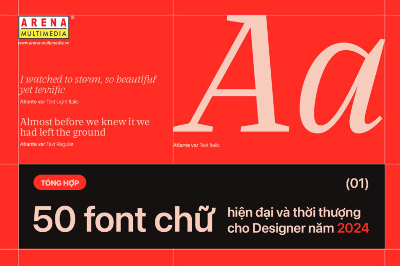 Tổng hợp 50 font chữ hiện đại và thời thượng cho Designer năm 2024 (Phần 1)