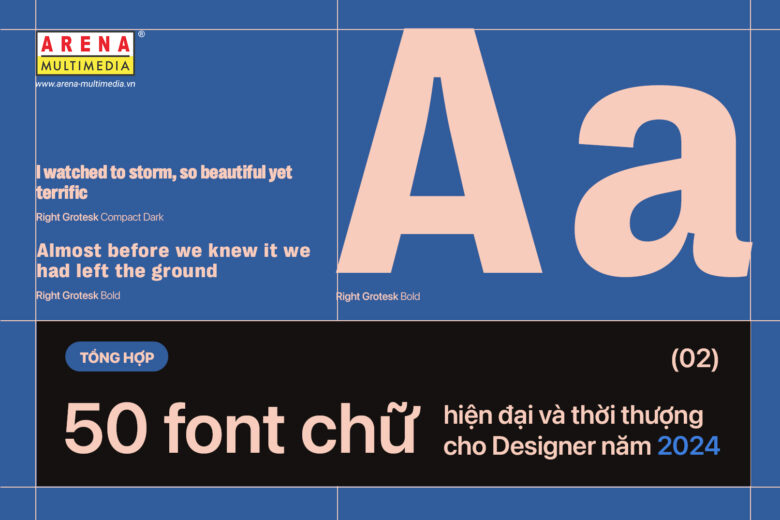 Tổng hợp 50 font chữ hiện đại và thời thượng cho Designer năm 2024 (Phần 2)