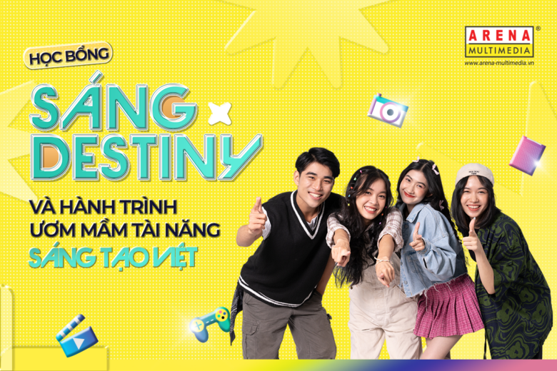 Học bổng Sáng Destiny và hành trình ươm mầm tài năng Sáng tạo Việt