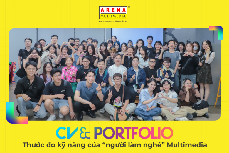 CV & Portfolio - Thước đo kỹ năng của "người làm nghề" Multimedia