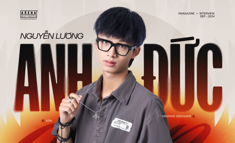 20 tuổi - 4 năm kinh nghiệm làm nghề - Câu chuyện của Designer trẻ Nguyễn Lương Anh Đức