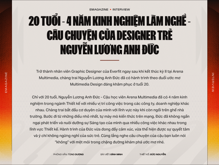 20 tuổi - 4 năm kinh nghiệm làm nghề - Câu chuyện của Designer trẻ Nguyễn Lương Anh Đức