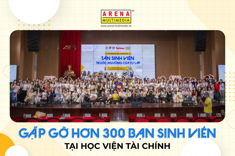 Gặp gỡ hơn 300 bạn sinh viên Học viện Tài chính tại Tọa đàm hướng nghiệp: Trường học hay Trường đời
