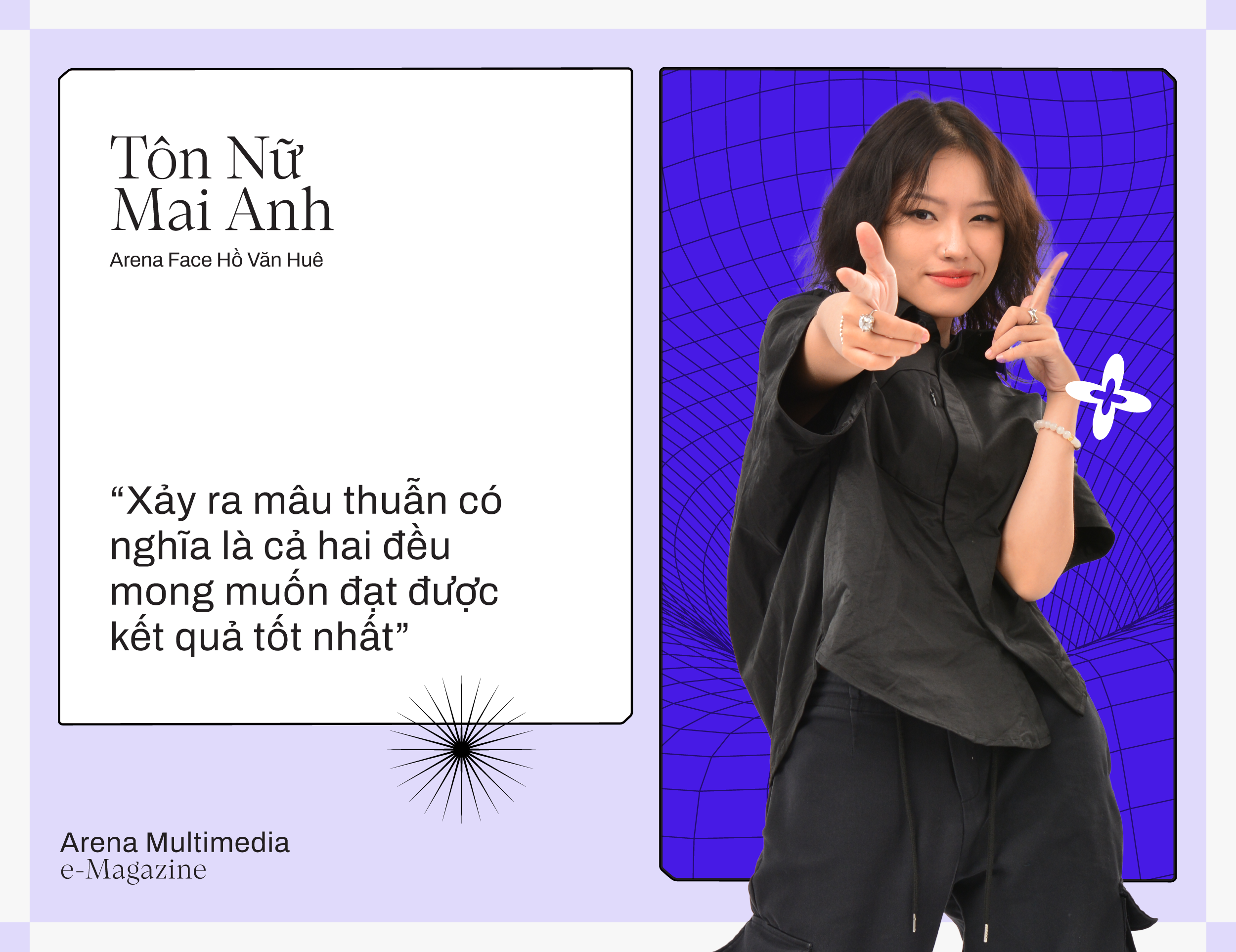 Arena Face 2024 - Tôn Nữ Mai Anh: "Khi nhiệt huyết đủ lớn, thách thức nào cũng vượt qua"