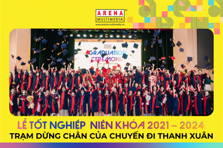 Lễ tốt nghiệp niên khóa 2021 - 2024: Trạm dừng chân của chuyến đi thanh xuân