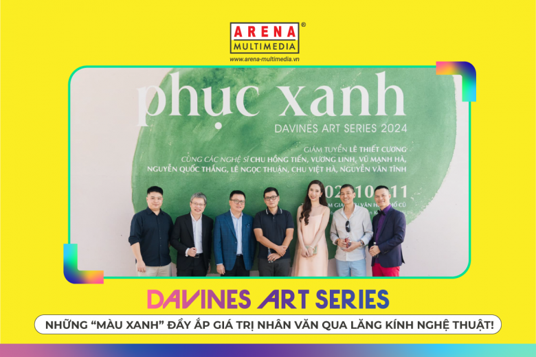 Davines Art Series - Những “màu xanh” đầy ắp giá trị nhân văn qua lăng kính nghệ thuật!
