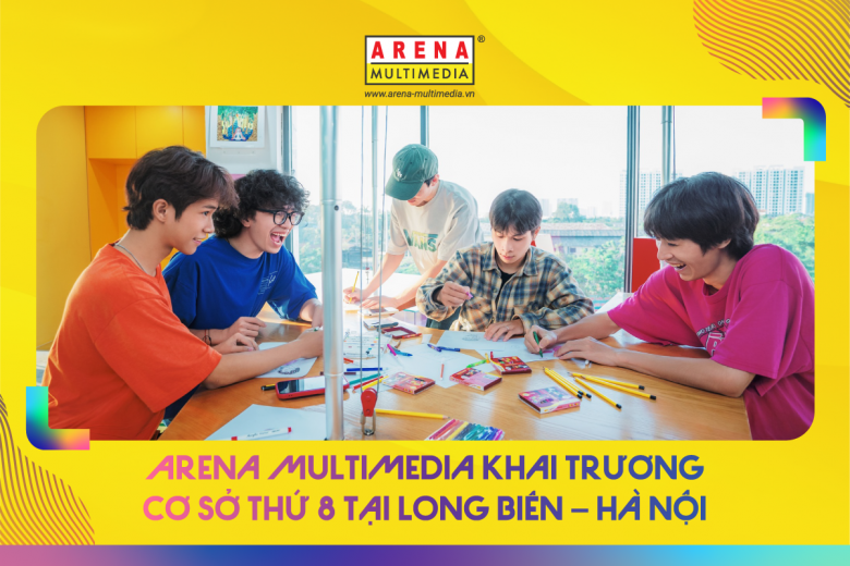 Arena Multimedia khai trương cơ sở thứ 8 tại Long Biên - Hà Nội