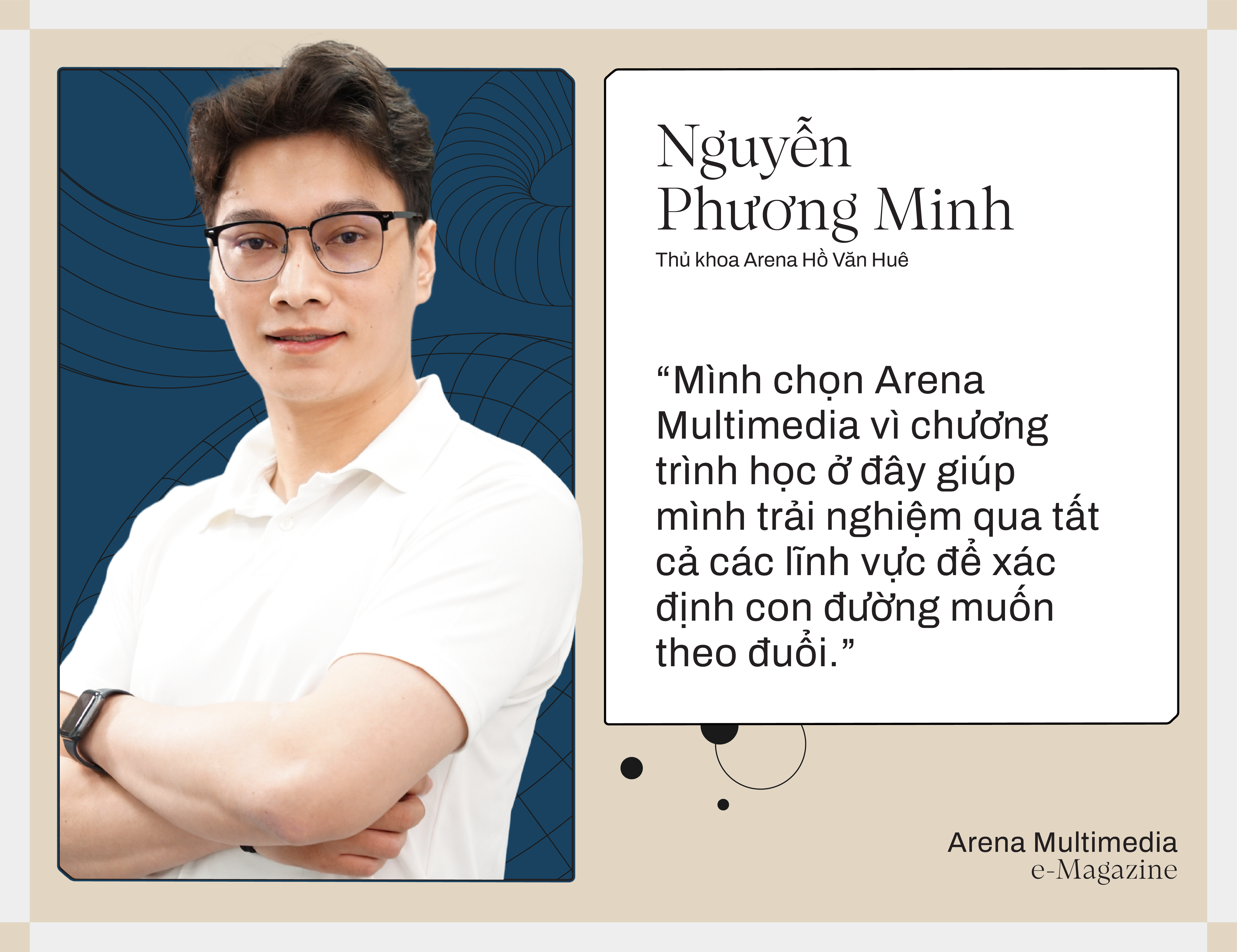 Thủ khoa Arena Multimedia 2024 - Nguyễn Phương Minh: "Hãy xác định đam mê và nỗ lực hết sức để theo đuổi nó, thách thức nào cũng vượt qua"