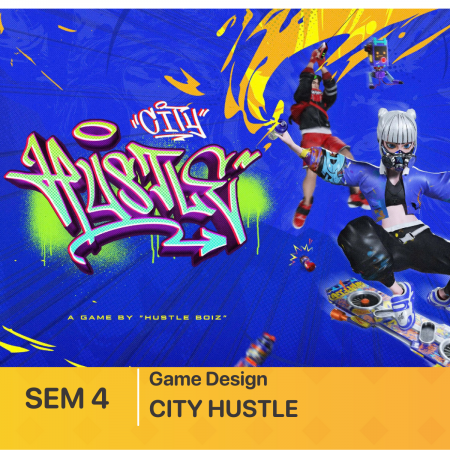 Đồ án SEM 4 | Game Design | CITY HUSTLE