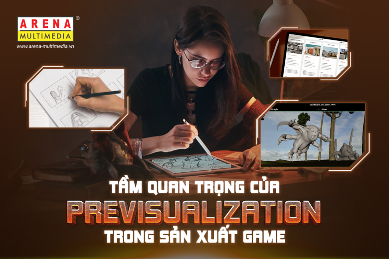 Tầm quan trọng của “Previsualization” trong sản xuất Game