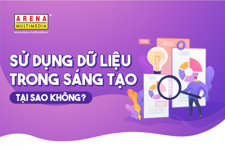 Sử dụng dữ liệu trong sáng tạo - tại sao không?