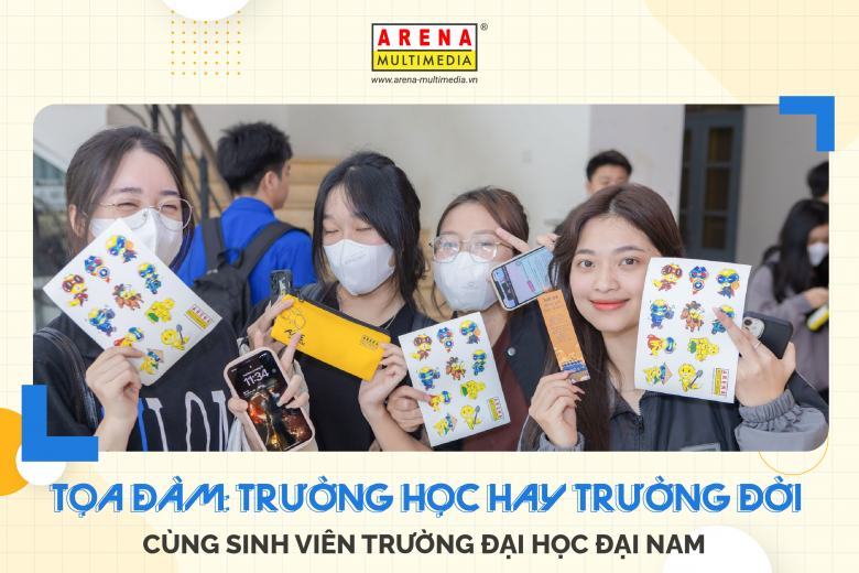 Tọa đàm: Trường học hay Trường đời cùng sinh viên trường Đại học Đại Nam